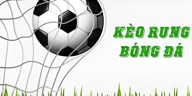 Kèo rung bóng đá hoặc Running Ball